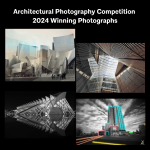 2024 Architectural Photography Competition Winning Photographs