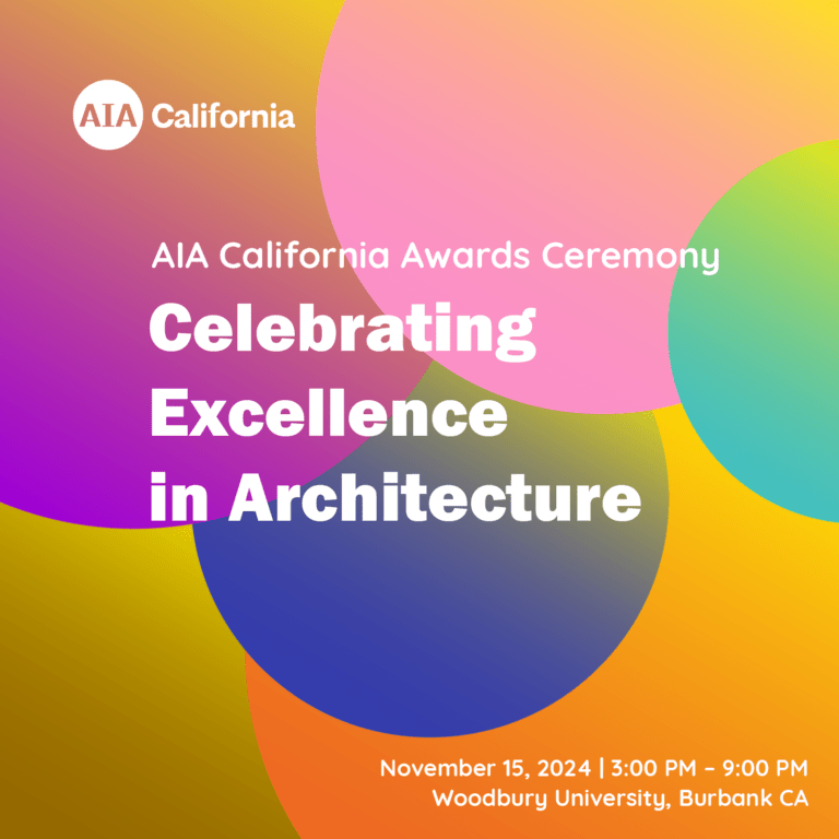 AIA California Architecture Fair, Award Ceremony & Reception