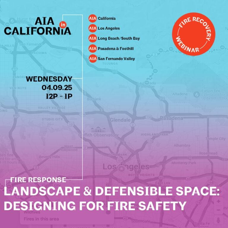 Fire Response Session 3 | Landscape & Defensible Space: Designing for Fire Safety