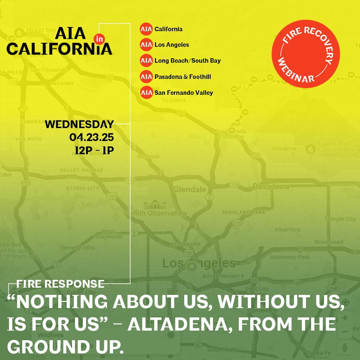 Fire Related Webinar - Nothing About Us, Without Us, Is for Us – Altadena, from the Ground Up