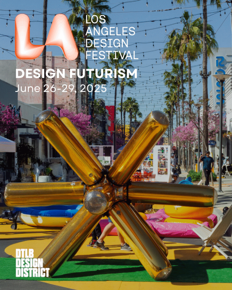 2025 Los Angeles Design Festival: Design Futurism in DTLB